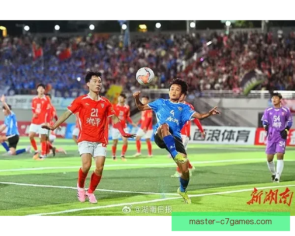 湘超联赛精彩回顾：激情对决瞬间盘点与进球集锦